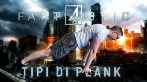 Plank: quattro modi diversi per farlo.
